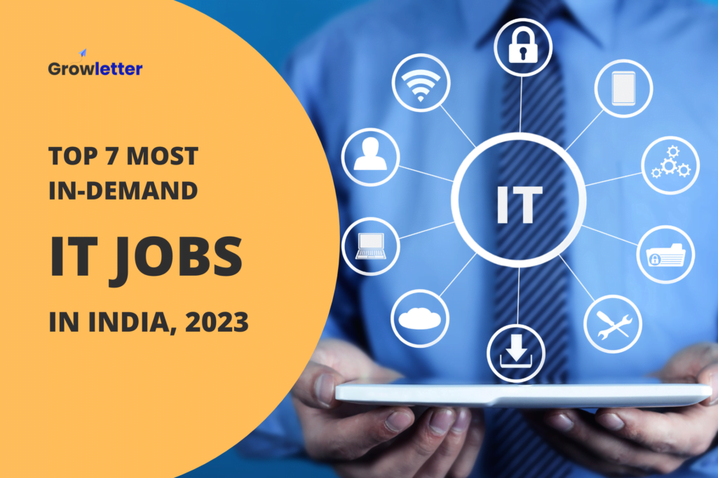 Top 7 Most In-demand IT Jobs In India 2023 - Growletter