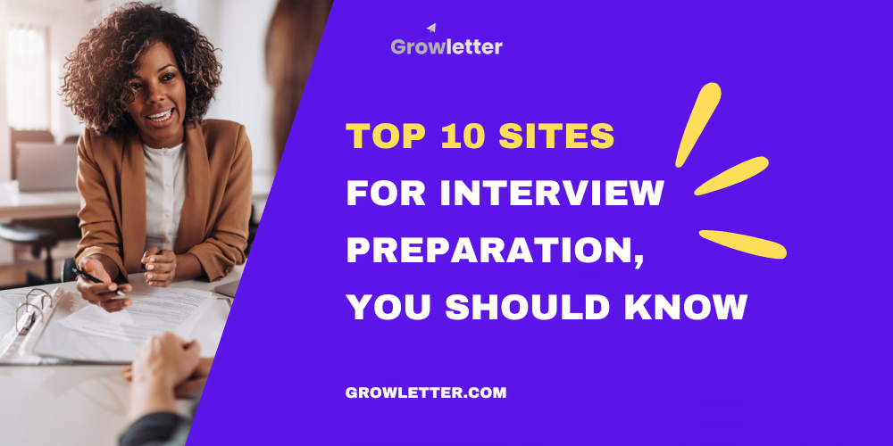 Top 10 Sites For Interview Preparation You Should Know - Growletter